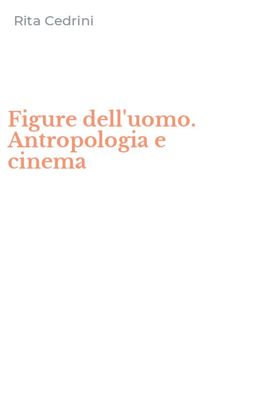 Figure dell'uomo. Antropologia e cinema