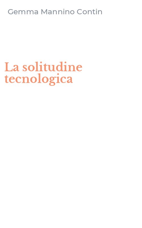 La solitudine tecnologica