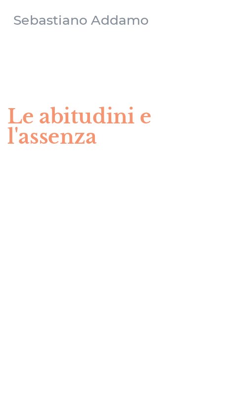 Le abitudini e l'assenza