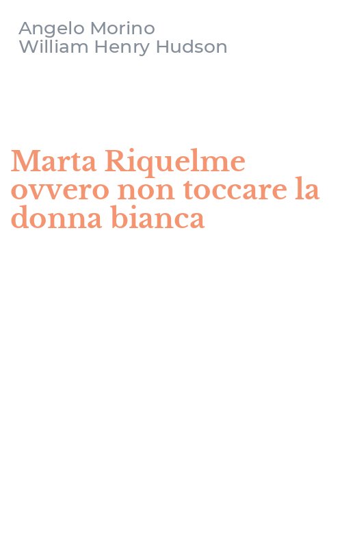 Marta Riquelme ovvero non toccare la donna bianca