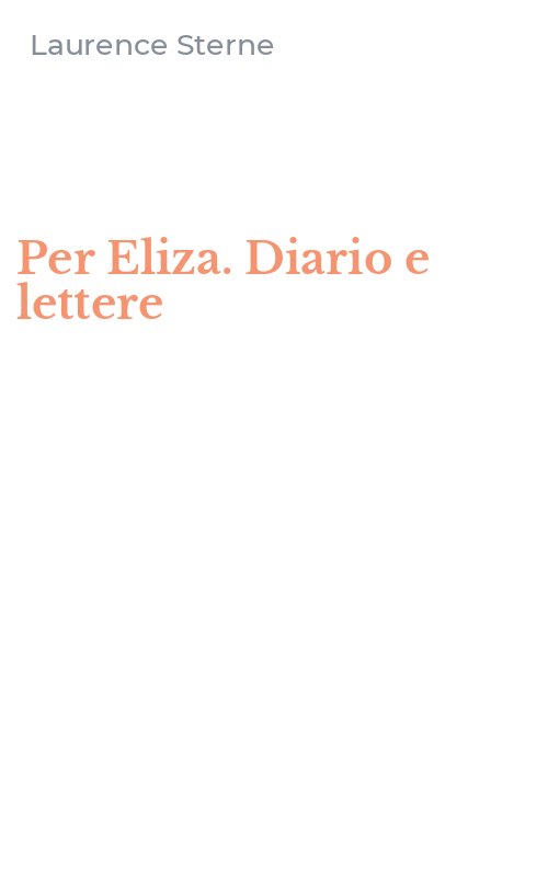 Per Eliza. Diario e lettere