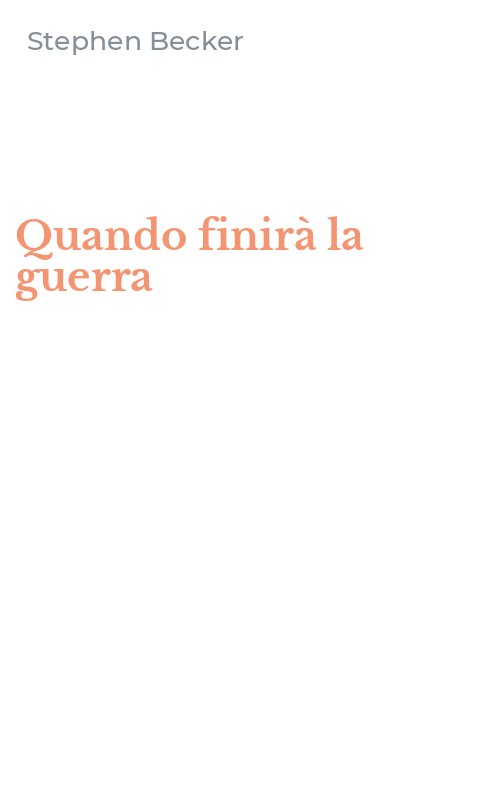 Quando finirà la guerra