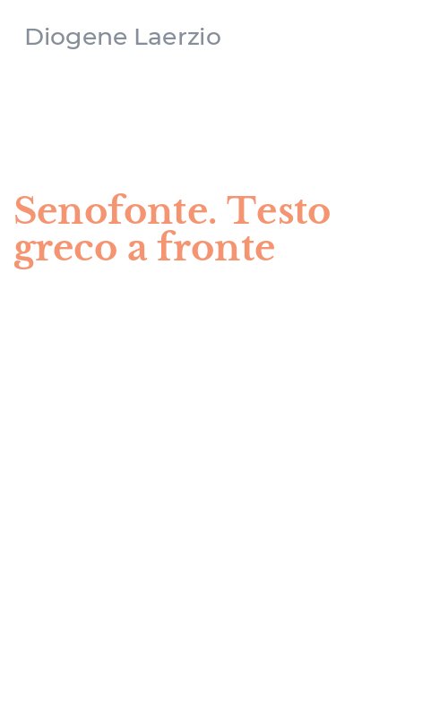 Senofonte. Testo greco a fronte