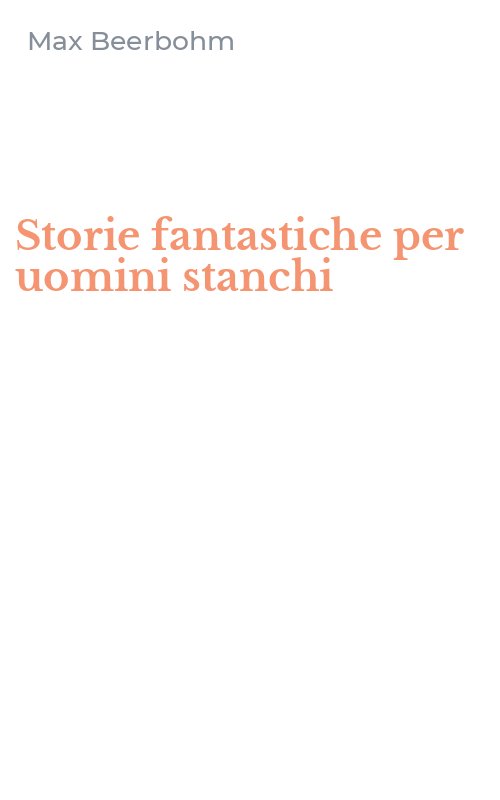 Storie fantastiche per uomini stanchi