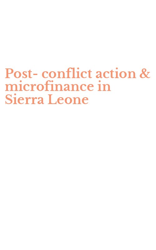 Post-conflict action & microfinance in Sierra Leone