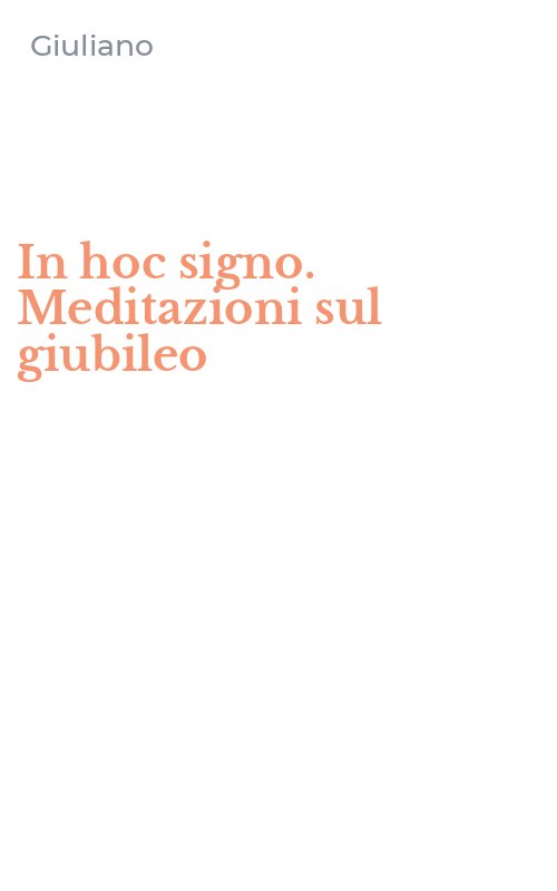 In hoc signo. Meditazioni sul giubileo
