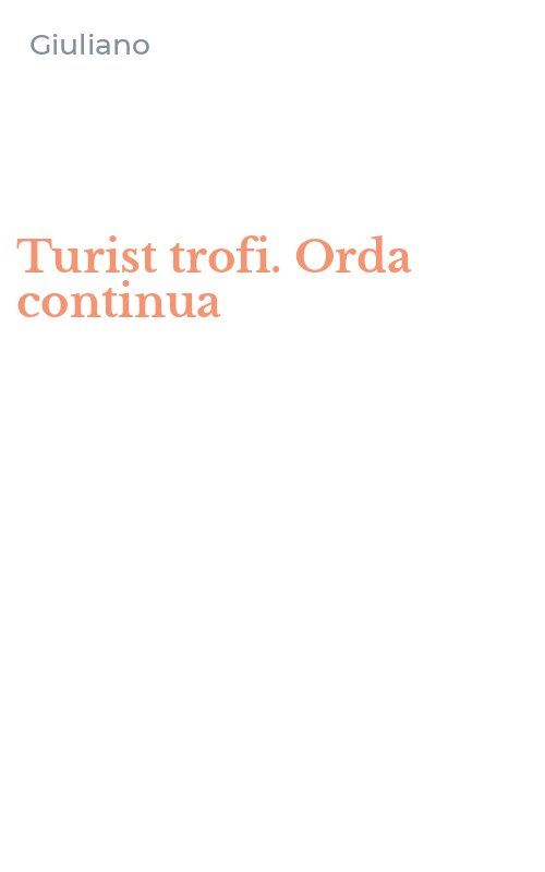 Turist trofi. Orda continua