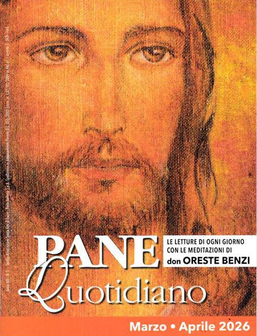 Pane quotidiano. Marzo-Aprile