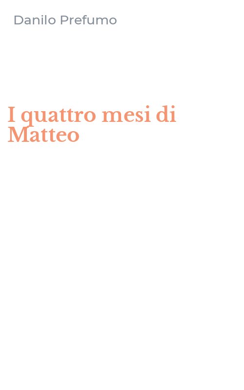 I quattro mesi di Matteo