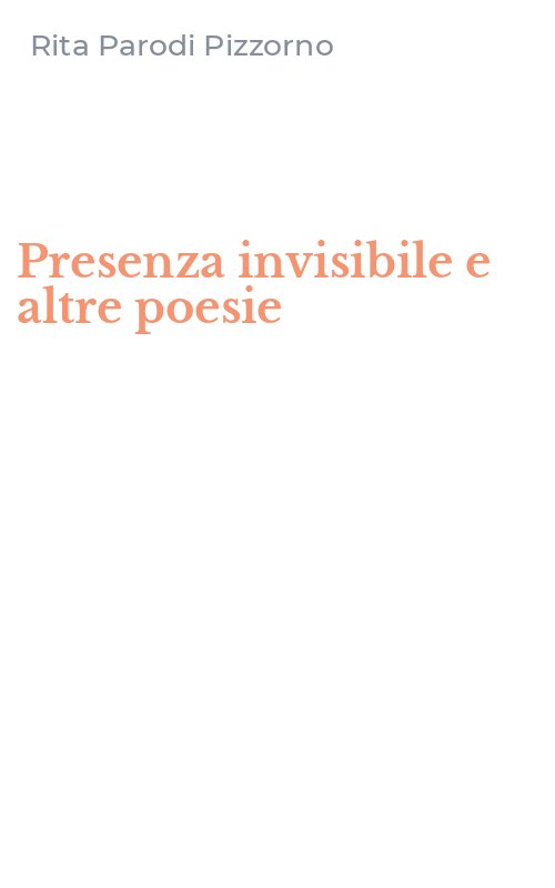 Presenza invisibile e altre poesie