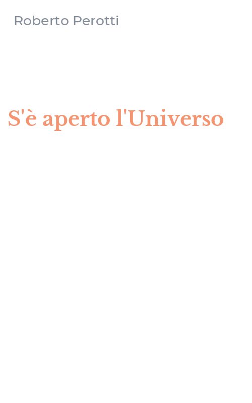S'è aperto l'Universo