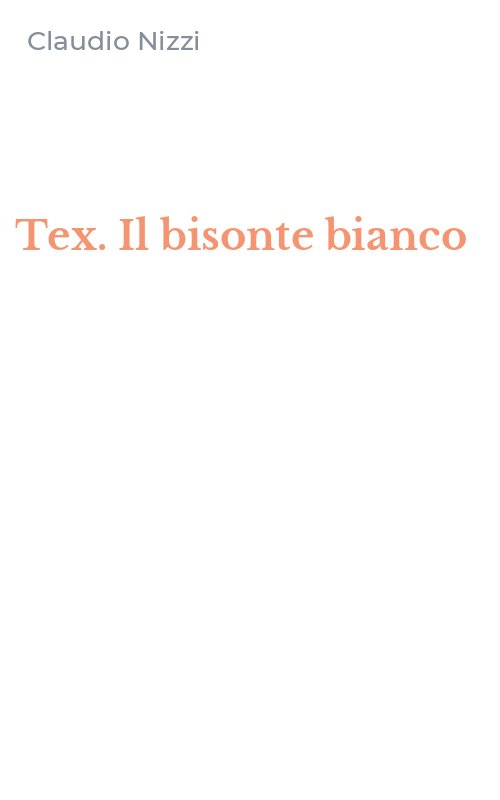 Tex. Il bisonte bianco