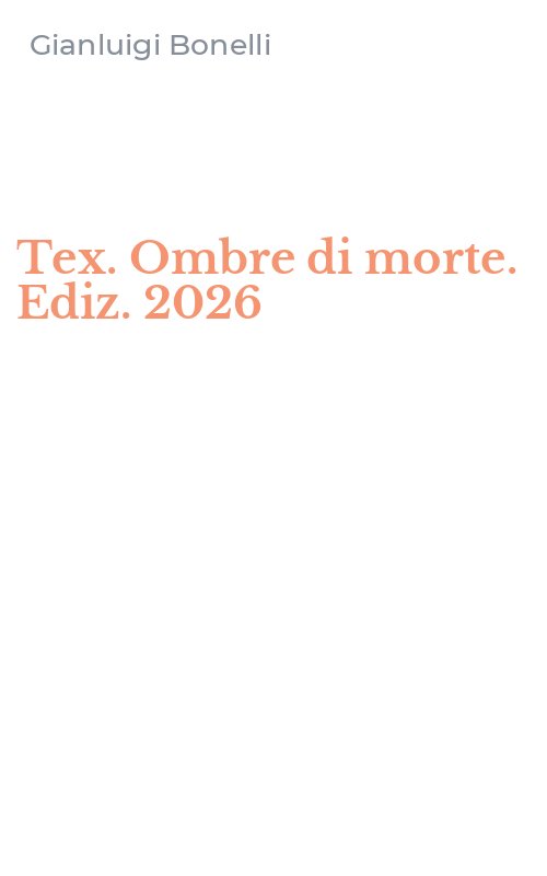 Tex. Ombre di morte. Ediz. 2026