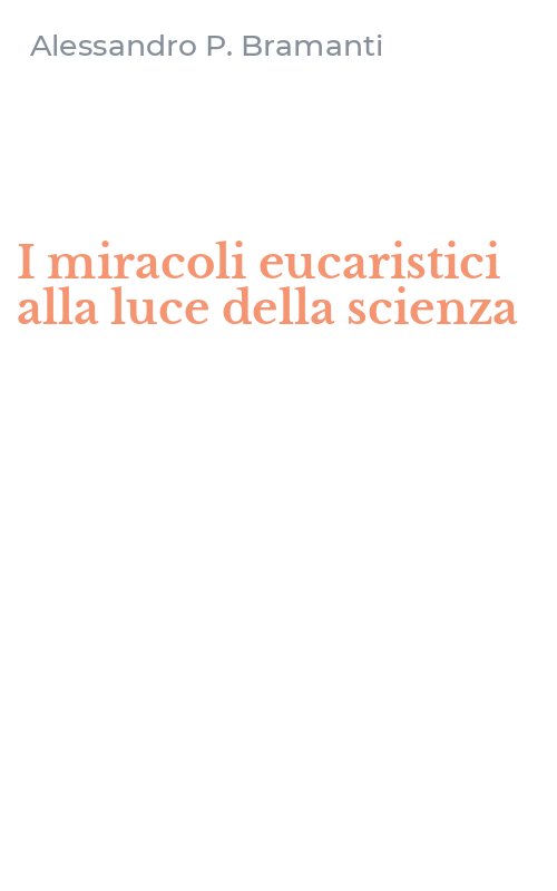I miracoli eucaristici alla luce della scienza