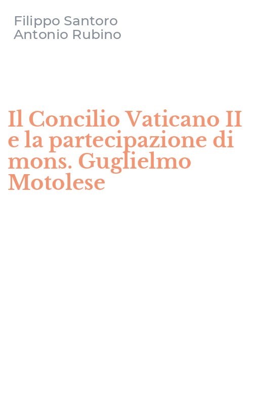 Il Concilio Vaticano II e la partecipazione di mons. Guglielmo Motolese