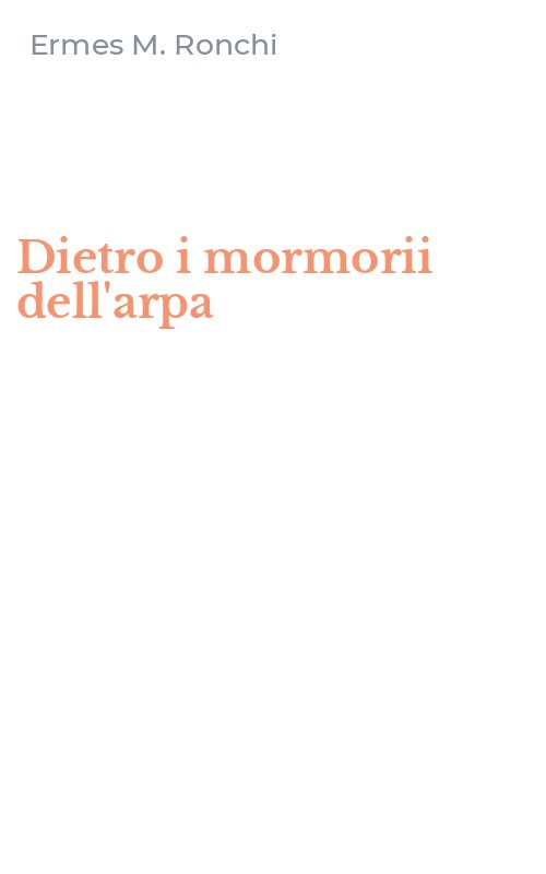Dietro i mormorii dell'arpa