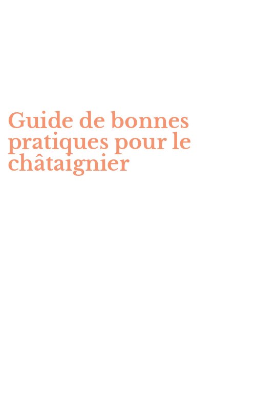 Guide de bonnes pratiques pour le châtaignier