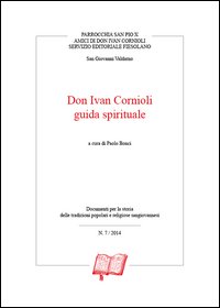 Don Ivan Cornioli guida spirituale
