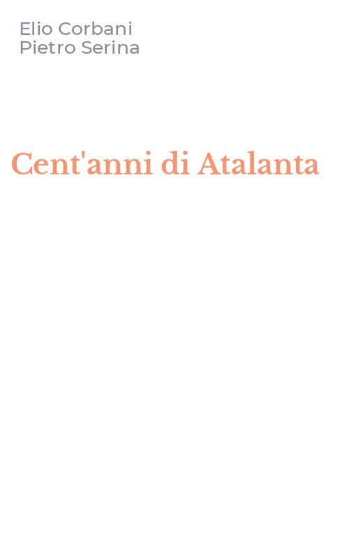 Cent'anni di Atalanta