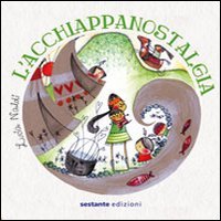 L'acchiappanostalgia