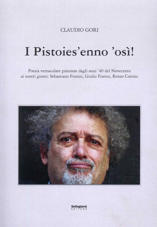 I Pistoies' enno 'osì!