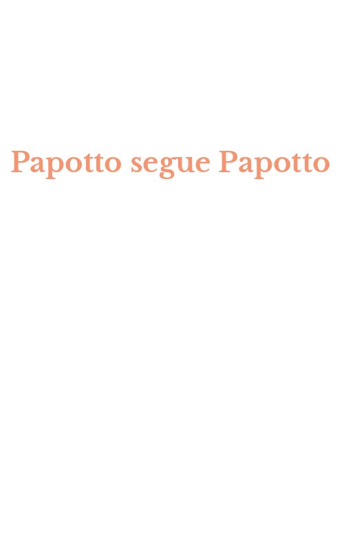 Papotto segue Papotto