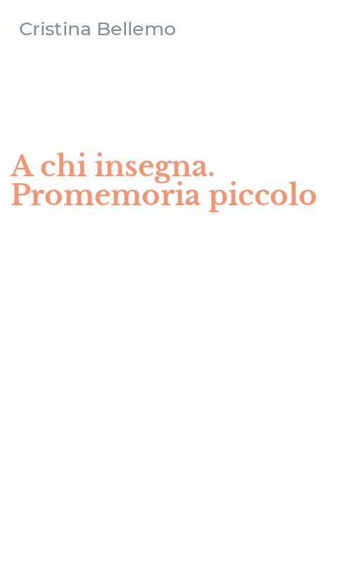 A chi insegna. Promemoria piccolo