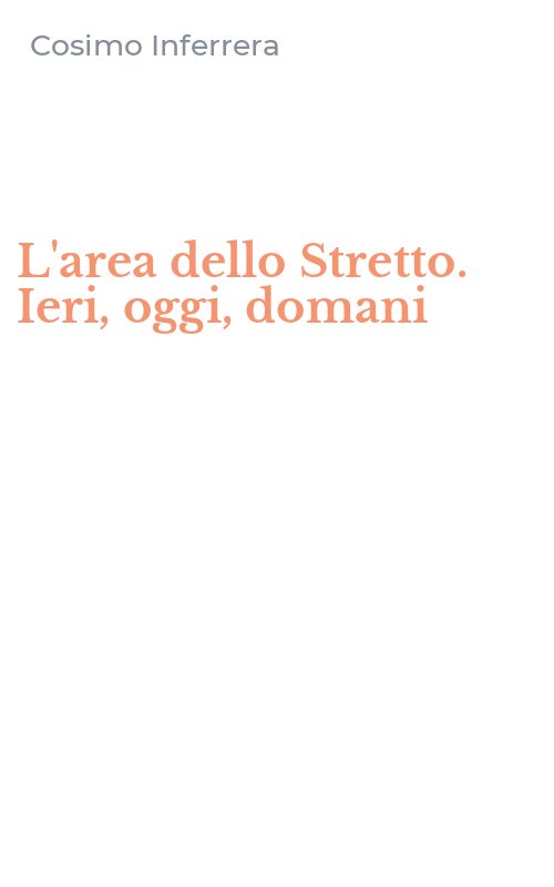L'area dello Stretto. Ieri, oggi, domani