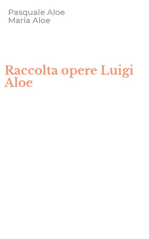 Raccolta opere Luigi Aloe