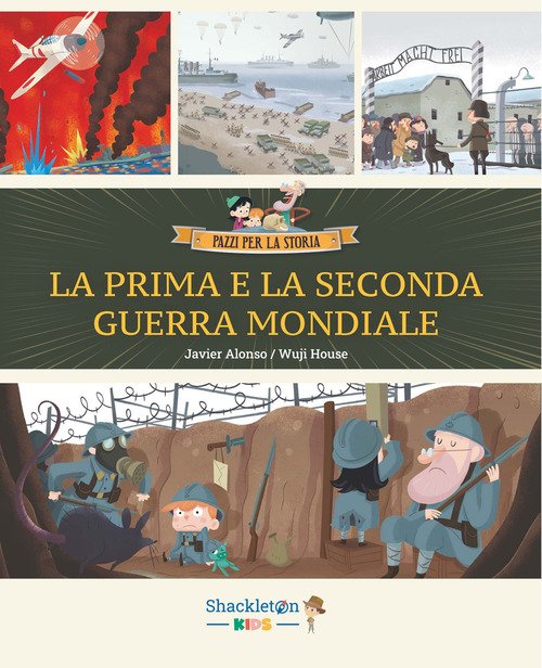 La Prima e la Seconda guerra mondiale. Con contenuti e attività extra