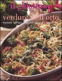 Il ghiottone. Verdure dell'orto