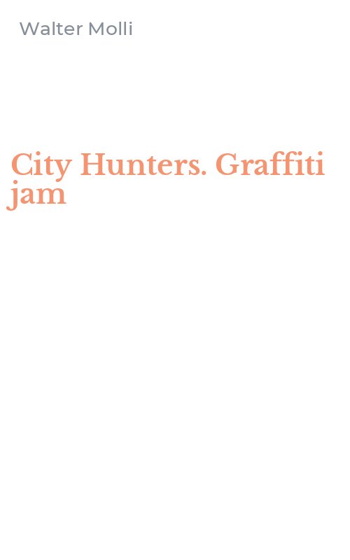 City Hunters. Graffiti jam