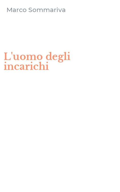 L'uomo degli incarichi