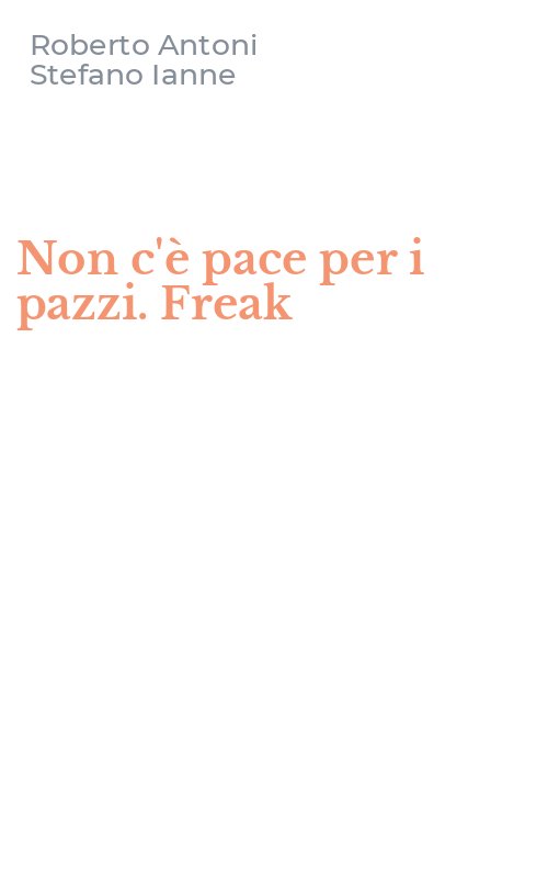 Non c'è pace per i pazzi. Freak