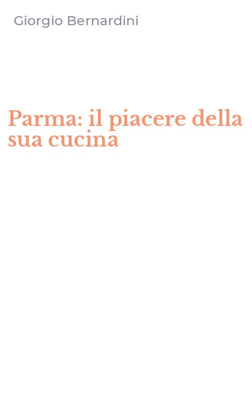 Parma: il piacere della sua cucina