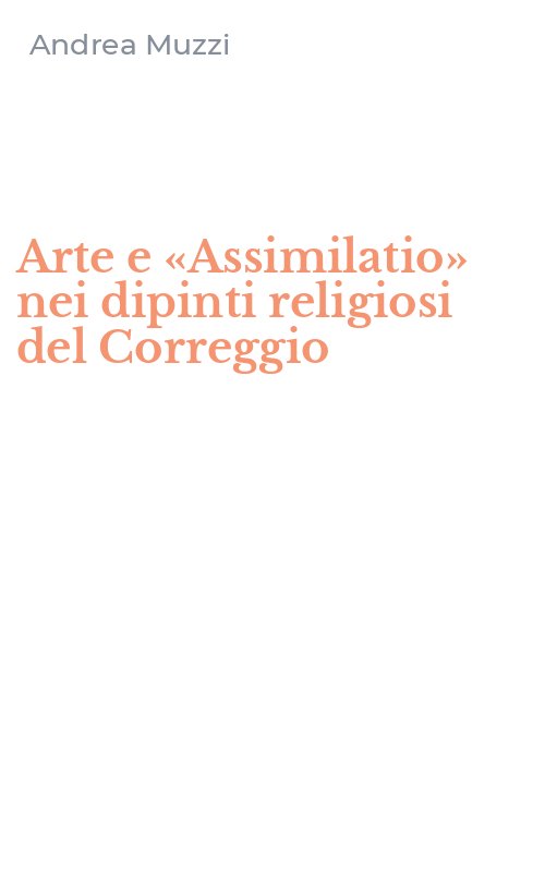 Arte e «Assimilatio» nei dipinti religiosi del Correggio
