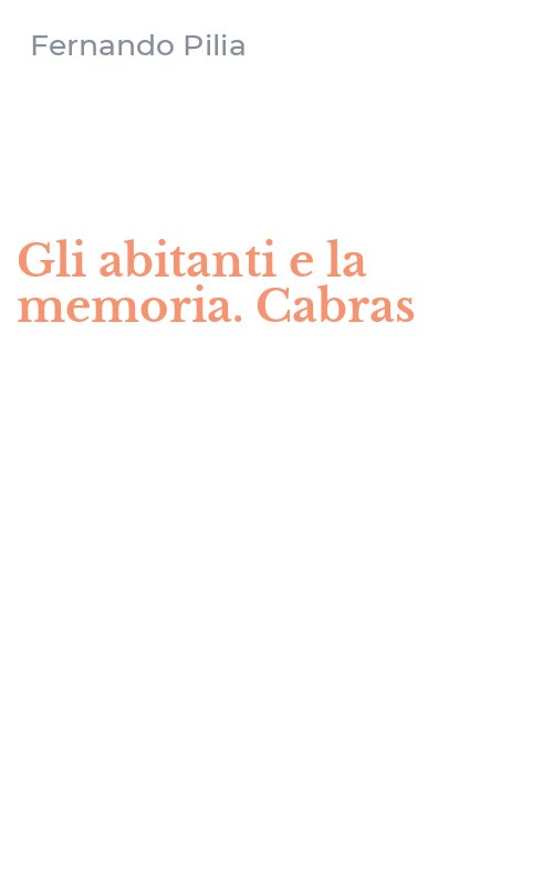 Gli abitanti e la memoria. Cabras