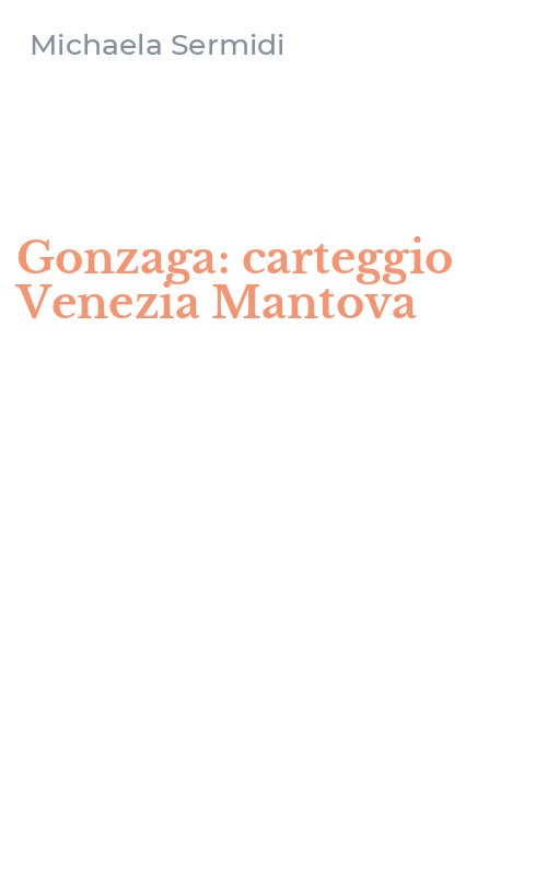 Gonzaga: carteggio Venezia Mantova