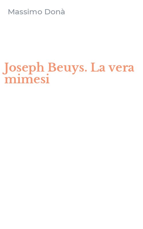 Joseph Beuys. La vera mimesi