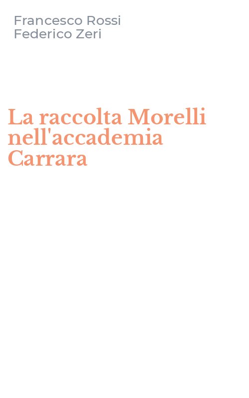 La raccolta Morelli nell'accademia Carrara