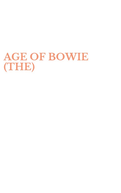AGE OF BOWIE (THE)