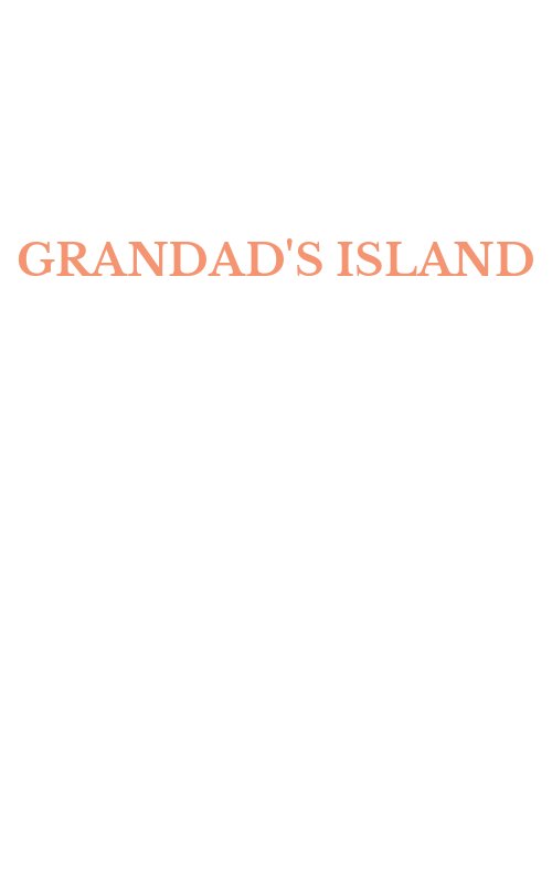 GRANDAD'S ISLAND
