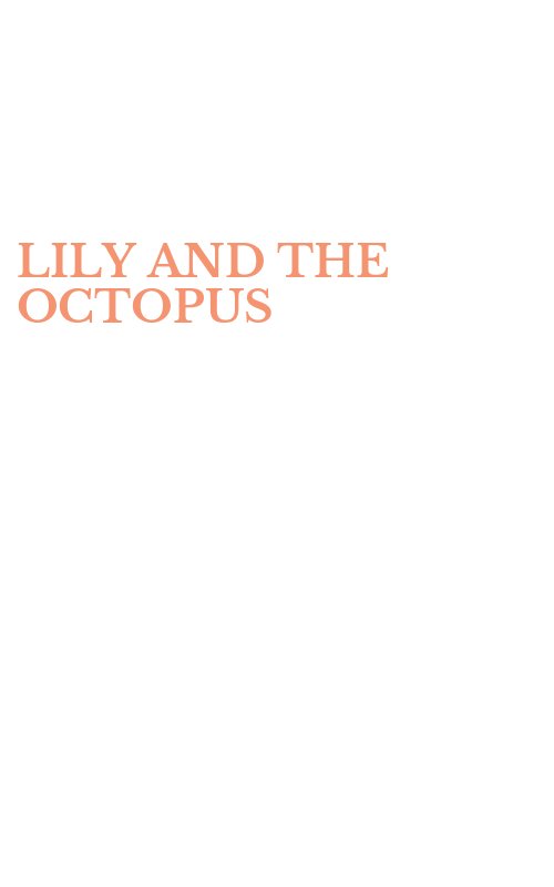 LILY AND THE OCTOPUS
