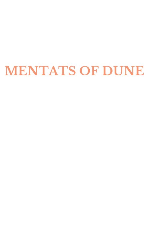 MENTATS OF DUNE