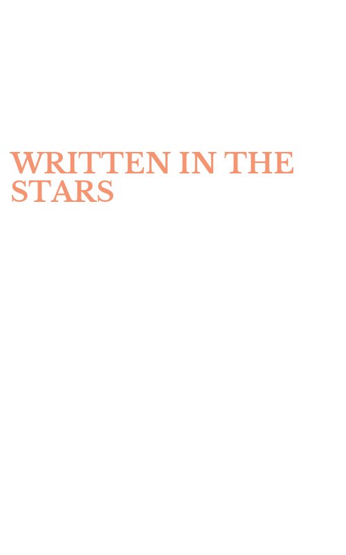 WRITTEN IN THE STARS
