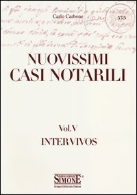 Nuovissimi casi notarili