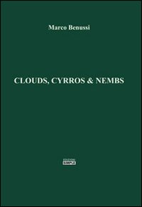 Clouds, cyrros & nembs