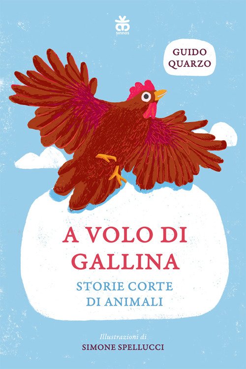 A volo di gallina. Storie corte di animali