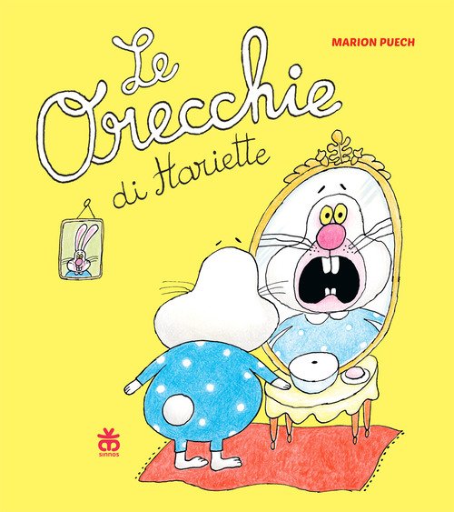Le orecchie di Hariette