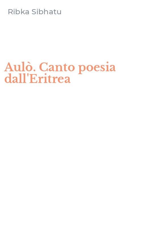 Aulò. Canto poesia dall'Eritrea